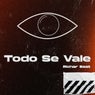 Todo Se Vale