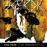 The Pain (The Remixes PT. II)