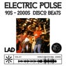 Electric Pulse 90's & 2000's Disco Beats