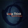 Loop Think