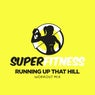 Running Up That Hill (Workout Mix)