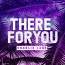 There for You (Extended Mix)