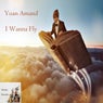 I Wanna Fly