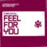Feel For You