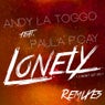 Lonely (Won't Let Go) [Remixes] (feat. Paula P´Cay)