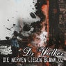 Die Nerven Liegen Blank 02