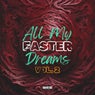 All My Faster Dreams, Vol. 2