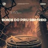 Bonde do Piru Sem Freio