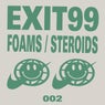 Foams / Steroids