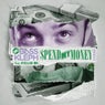 $pend My Money - 2011 Remixes