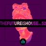 The Future is House, Vol. 52