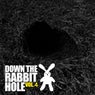 Down The Rabbit Hole Vol.4