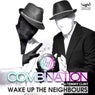 Wake up the Neighbours