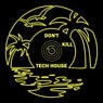 Don't Kill Tech House Vol. 4
