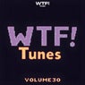 WTF! Tunes Volume 30