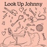 Look Up Johnny