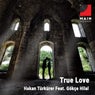 True Love (feat. Gökçe Hilal)