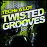 Techs A Lot: Twisted Grooves