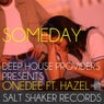 Someday (feat. Hazel) [Deep House Providers Presents OneDee]