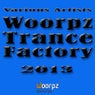 Woorpz Trance Factory 2013