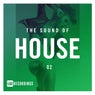 The Sound Of House, Vol. 02