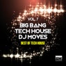Big Bang Tech House DJ Moves, Vol. 7 (Best Of Tech House)