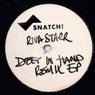 Deep In Hand - Remix EP