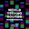 World Techno Sounds (Amazing Techno Session)