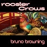 Rooster Crows