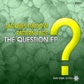 The Question EP