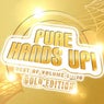 Mental Madness Pres. Pure Hands Up! Gold Edition (Das Beste Aus 10 Volumes)