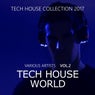 Tech House World, Vol. 2 ( Tech House Collection 2017)