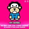 We Don't Care (Like a Honey Badger) [DJ Antoine Vs Mad Mark Remixes]