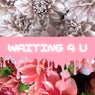 Waiting 4 U