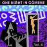 One Night in Cómeme, Vol. 4