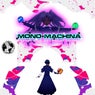 MONO-MACHINA