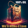 We'll Make It Love