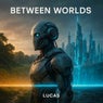 Between Worlds