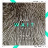 Wait - The Remixes EP