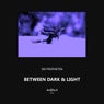 Between Dark & Light