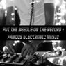 Put the Needle on the Record - Famous Electronic Music