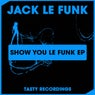 Show You Le Funk EP