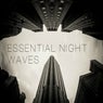 Essential Night Waves