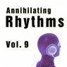 Annihilating Rhythms Vol. 9