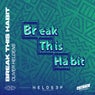 Break This Habit (Extended Mix)