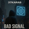 Bad Signal