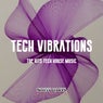 Tech Vibrations (Top Hits Tech House Music)