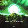 Lend Me Your Heart (Aspecte Remix)