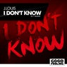I Don't Know (2011 Remixes)