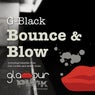 Bounce & Blow